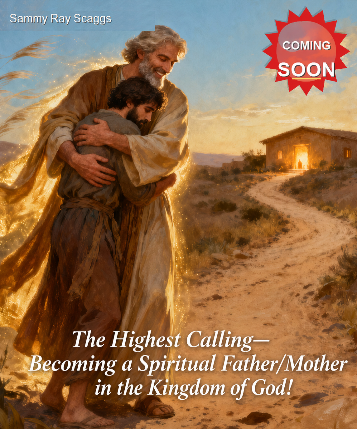 The Highest Calling by Sammy Ray Scaggs
